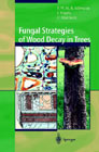 Fungal Strategies of Decay in Trees